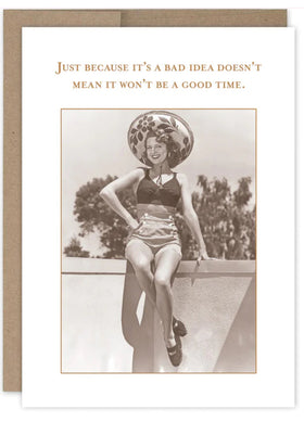 “Just because it’s a bad idea…..” Shannon Martin birthday card