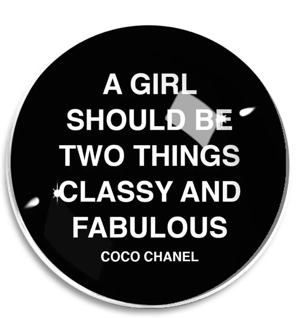 “A girl should be two things….” Crystal Dome Paperweight by Ben’s Garden - Jilly's Socks 'n Such