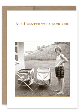 “All i wanted was a back rub.” Shannon Martin funny card