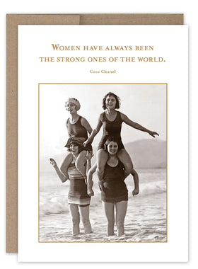 “Women have always been the strong ones of the world.” Shannon Martin friendship card