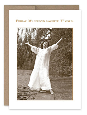 “Friday: My second favorite ‘F’ word” Shannon Martin birthday card