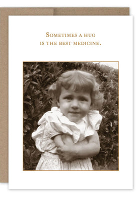 “ Sometimes a hug is the best medicine.” Shannon Martin get well/thinking of you card