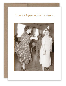 “I think I just busted a move.” Shannon Martin birthday card