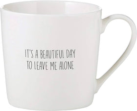 Cafe Mugs - It’s a Beautiful Day to leave me alone