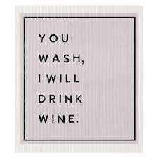 Organic Dish Cloth - You Wash, I Will Drink Wine - Jilly's Socks 'n Such