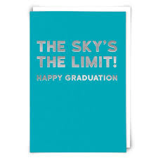 “The sky’s the limit! Happy Graduation” Cloud Nine Card