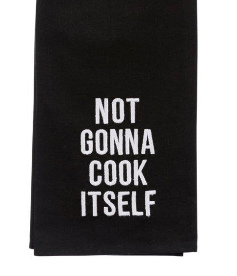 “Not Gonna Cook Itself” Kitchen Towel - Jilly's Socks 'n Such