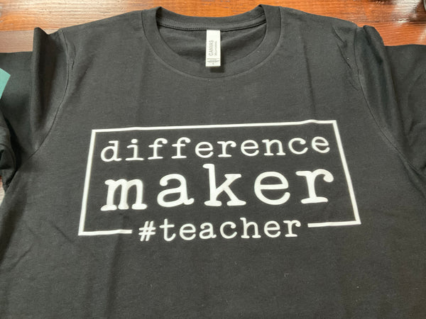 Difference maker #teacher - Short Sleeve T-Shirt - Jilly's Socks 'n Such