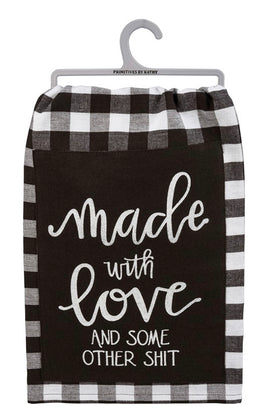 “Made with love and some other shit” Kitchen Towel