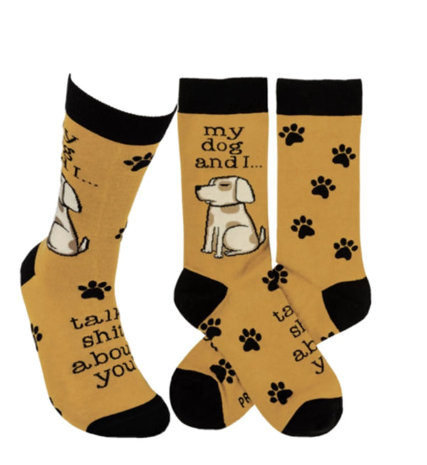 “My Dog and I talk shit” Socks - One Size - Jilly's Socks 'n Such