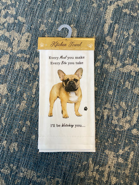 “Every Meal. Every Bite. I’ll Be Watching” French Bulldog Kitchen Towel
