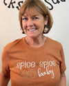 “Spice Spice Baby” t- shirt - Jilly's Socks 'n Such