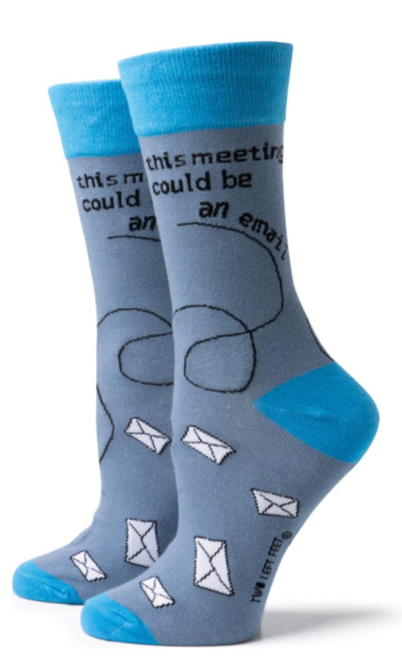 Women's “Meeting Could Be an Email” Socks - Jilly's Socks 'n Such