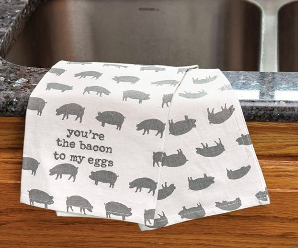 YOU’RE THE BACON TO MY EGGS Kitchen Towel - Jilly's Socks 'n Such