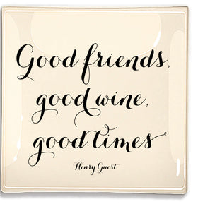 “Good friends, good wine, good times.” Glass Decoupage Tray by Ben’s Garden