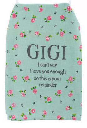 GIGI I Can’t Say I Love You Enough…kitchen towel