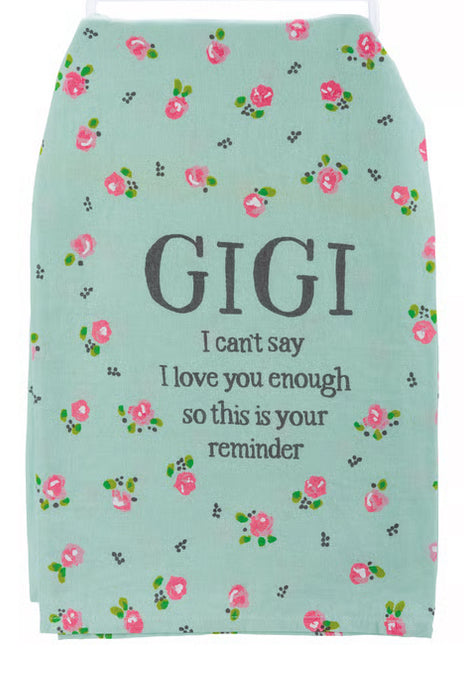 GIGI I Can’t Say I Love You Enough…kitchen towel - Jilly's Socks 'n Such
