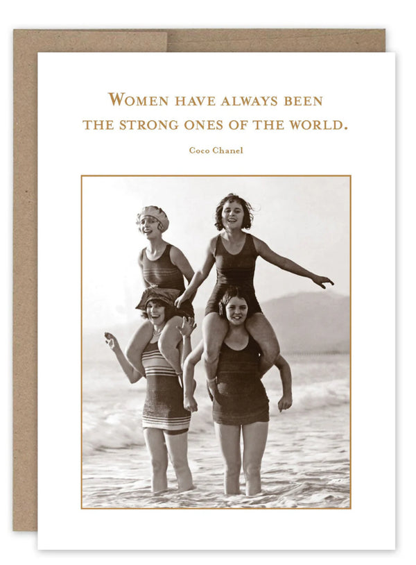 “Women have always been the strong ones of the world.” Shannon Martin friendship card - Jilly's Socks 'n Such