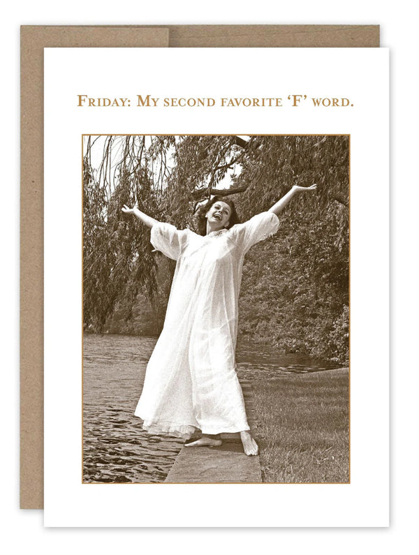 “Friday: My second favorite ‘F’ word” Shannon Martin birthday card - Jilly's Socks 'n Such