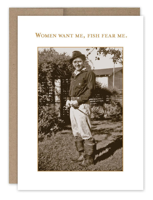 “Women want me. Fish fear me.” Shannon Martin birthday card - Jilly's Socks 'n Such