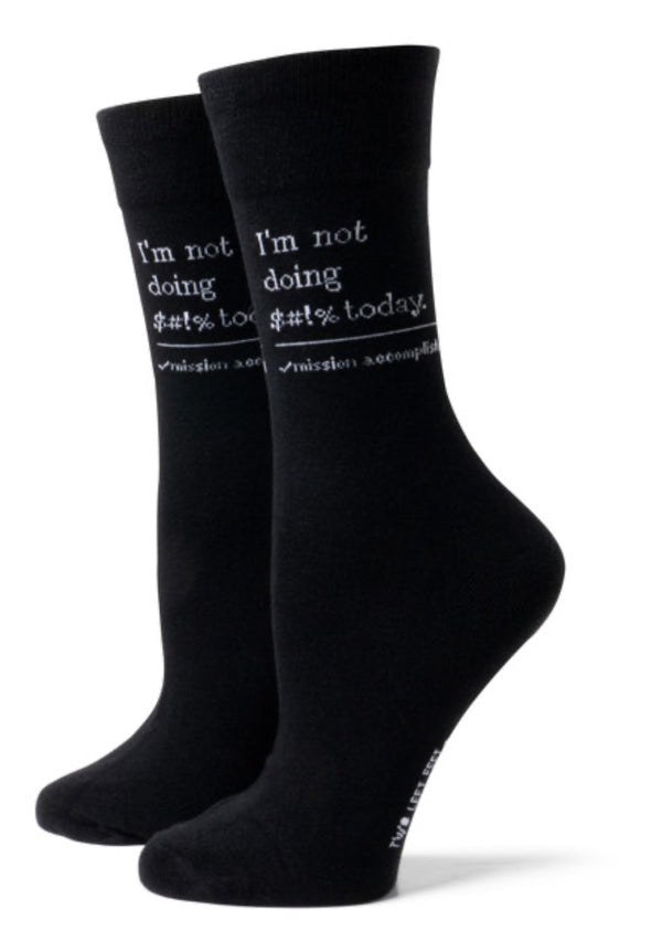 Women's “Not Doing $#!% Today” Socks