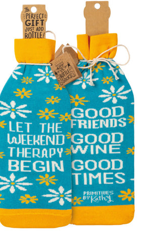 WEEKEND THERAPY: Good friends, wine, times Bottle Sleeve