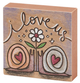 “I love us” Box Sign
