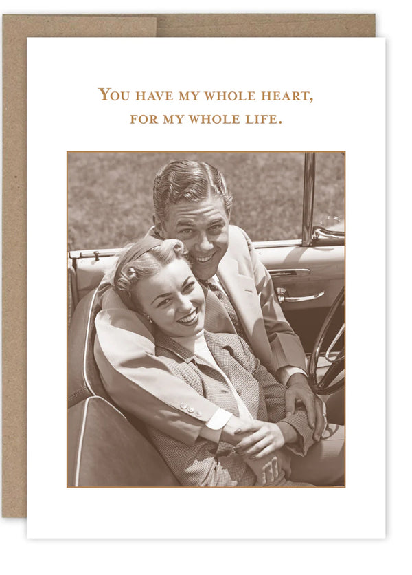 “You have my whole heart, for my whole life.” Shannon Martin anniversary card - Jilly's Socks 'n Such