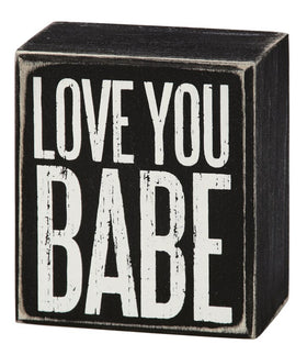 “Love You Babe” Block Sign