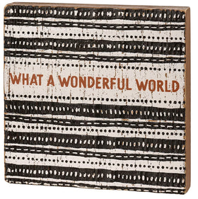 WHAT A WONDERFUL WORLD Box Sign