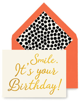 “Smile.  It’s your Birthday!”  Greeting Card