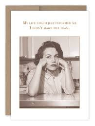 “My life coach just informed me” Shannon Martin birthday card - Jilly's Socks 'n Such