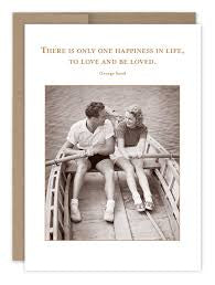 “There is only one happiness in life….”Shannon Martin birthday card