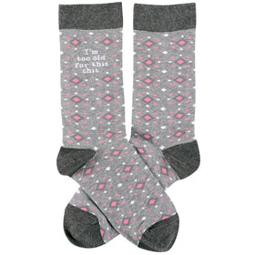 I’m too old for this shit Socks - One Size