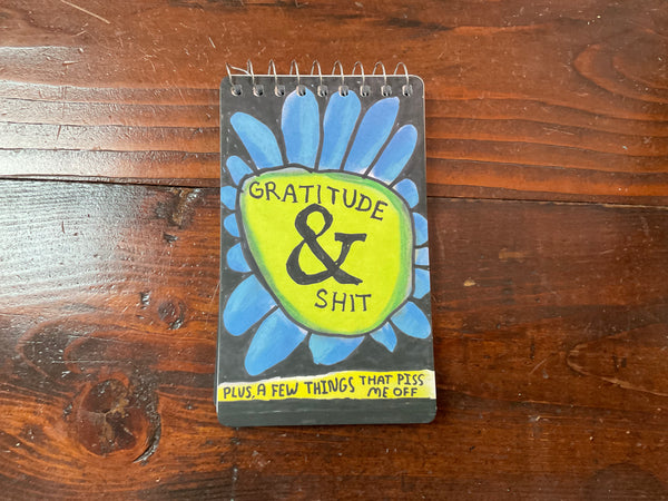 Gratitude and Shit spiral notebook