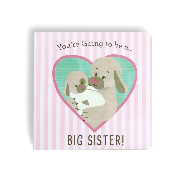 You’re going to be a big sister book - 6x6in - Jilly's Socks 'n Such
