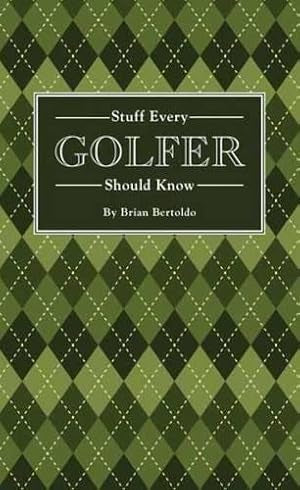 “Stuff Every Golfer Should Know” book