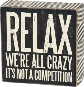 “Relax” Box Sign