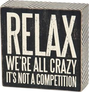 “Relax” Box Sign