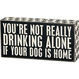 “Drinking Alone” Box Sign