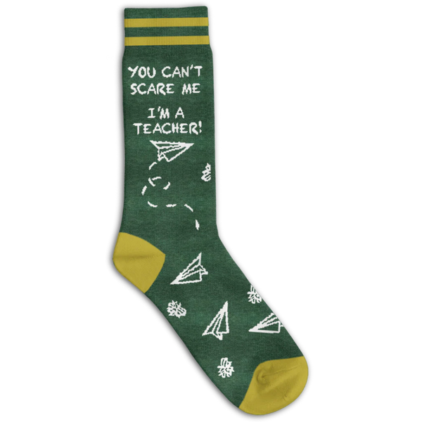You can’t scare me I’m a teacher socks - One Size - Funatic