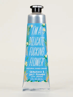 “I’m a Delicate Fucking Flower” Hand Creams