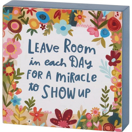 “Leave room for a miracle” Block Sign - Jilly's Socks 'n Such