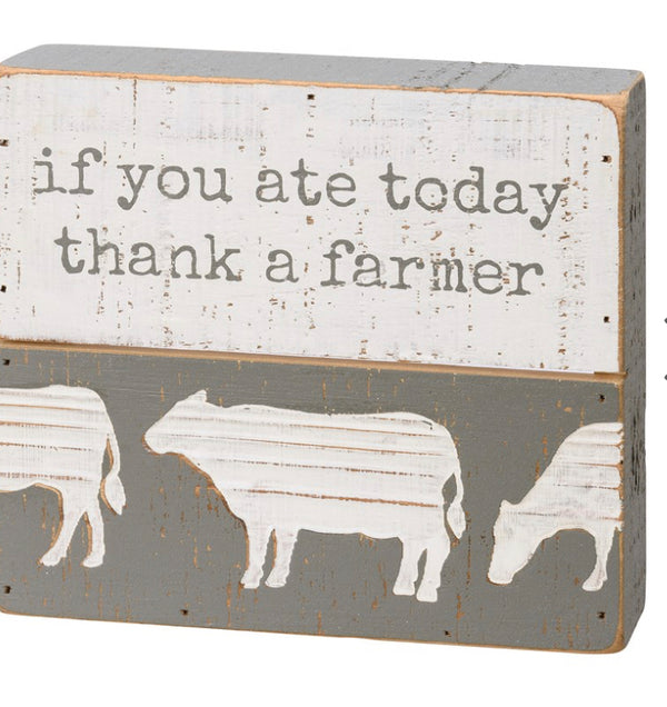 “if you ate today thank a farmer”- Slat Box Sign - Jilly's Socks 'n Such