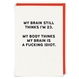 “My brain still thinks I’m 23…