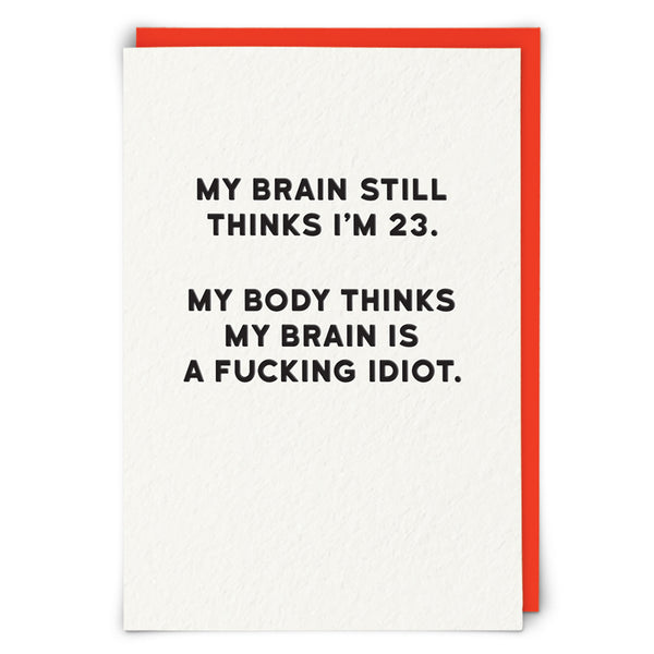 “My brain still thinks I’m 23…