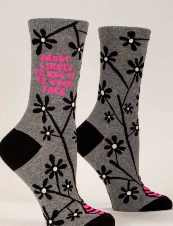 Women’s “Most Likely To Say It To Your Face” Socks - Jilly's Socks 'n Such