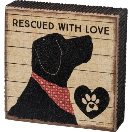 “Rescued with love” Block Sign - Jilly's Socks 'n Such