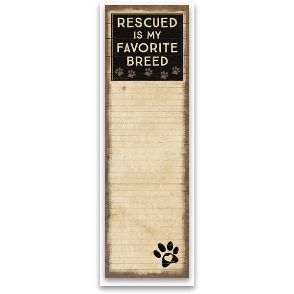 “Rescued is my favorite breed”  List Notepad Tablet - Jilly's Socks 'n Such