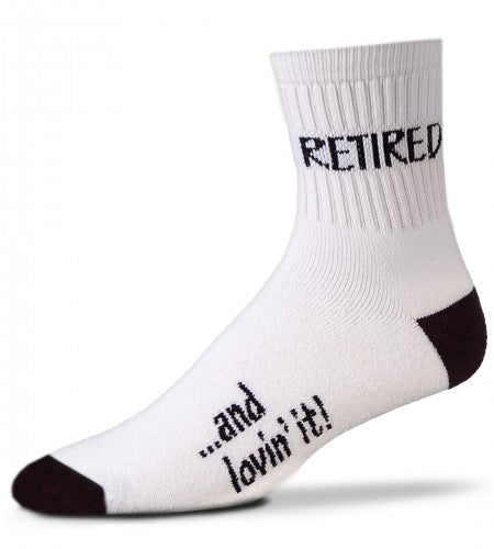 “Retired!.. And Lovin’ It” Socks -One Size - Jilly's Socks 'n Such